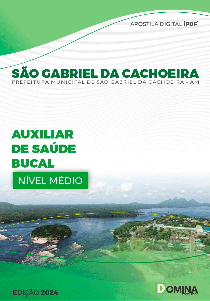 Apostila Pref São Gabriel Cachoeira AM 2024 Auxiliar Saúde Bucal