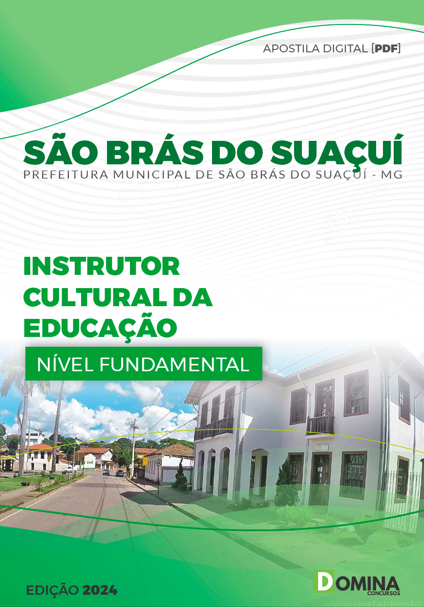 Apostila Pref São Brás do Suaçuí MG 2024 Instrutor Cultural Educação