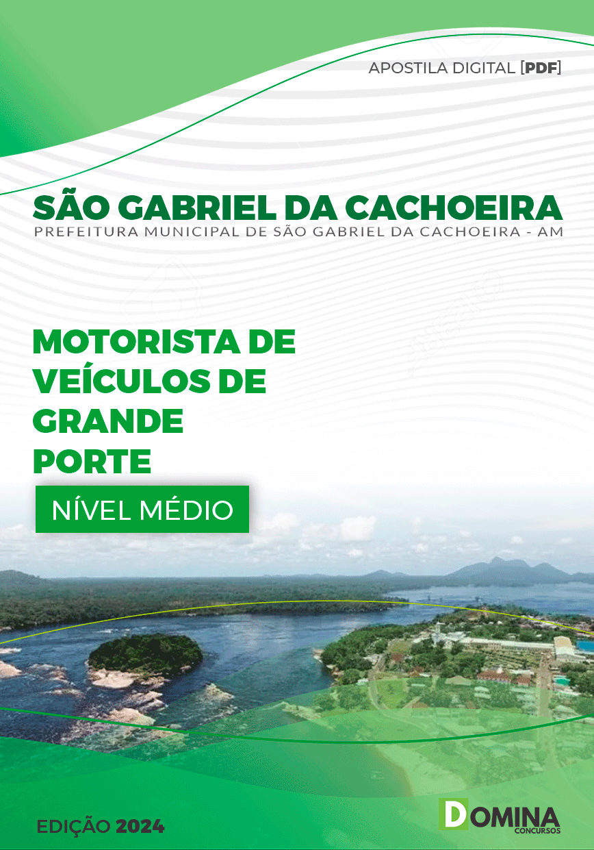 Apostila Pref São Gabriel Cachoeira AM 2024 Motorista Veículos Grande Porte