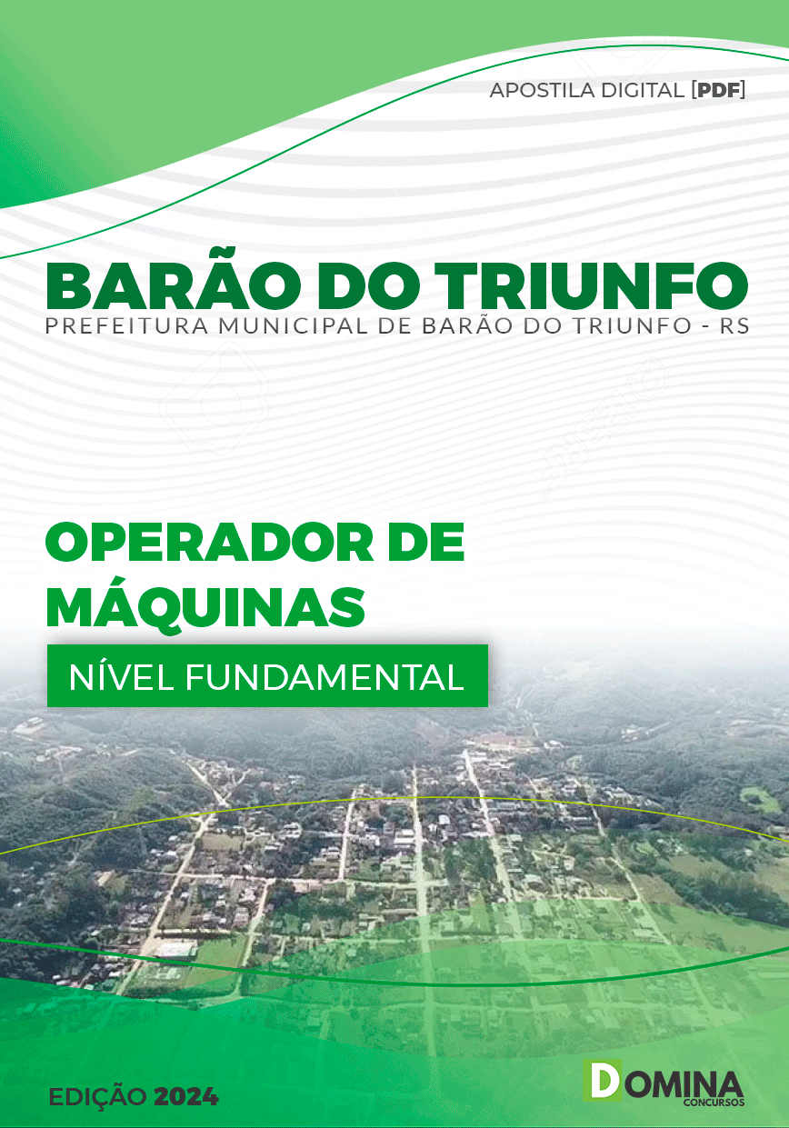 Apostila Pref Barão do Triunfo RS 2024 Operador Máquinas