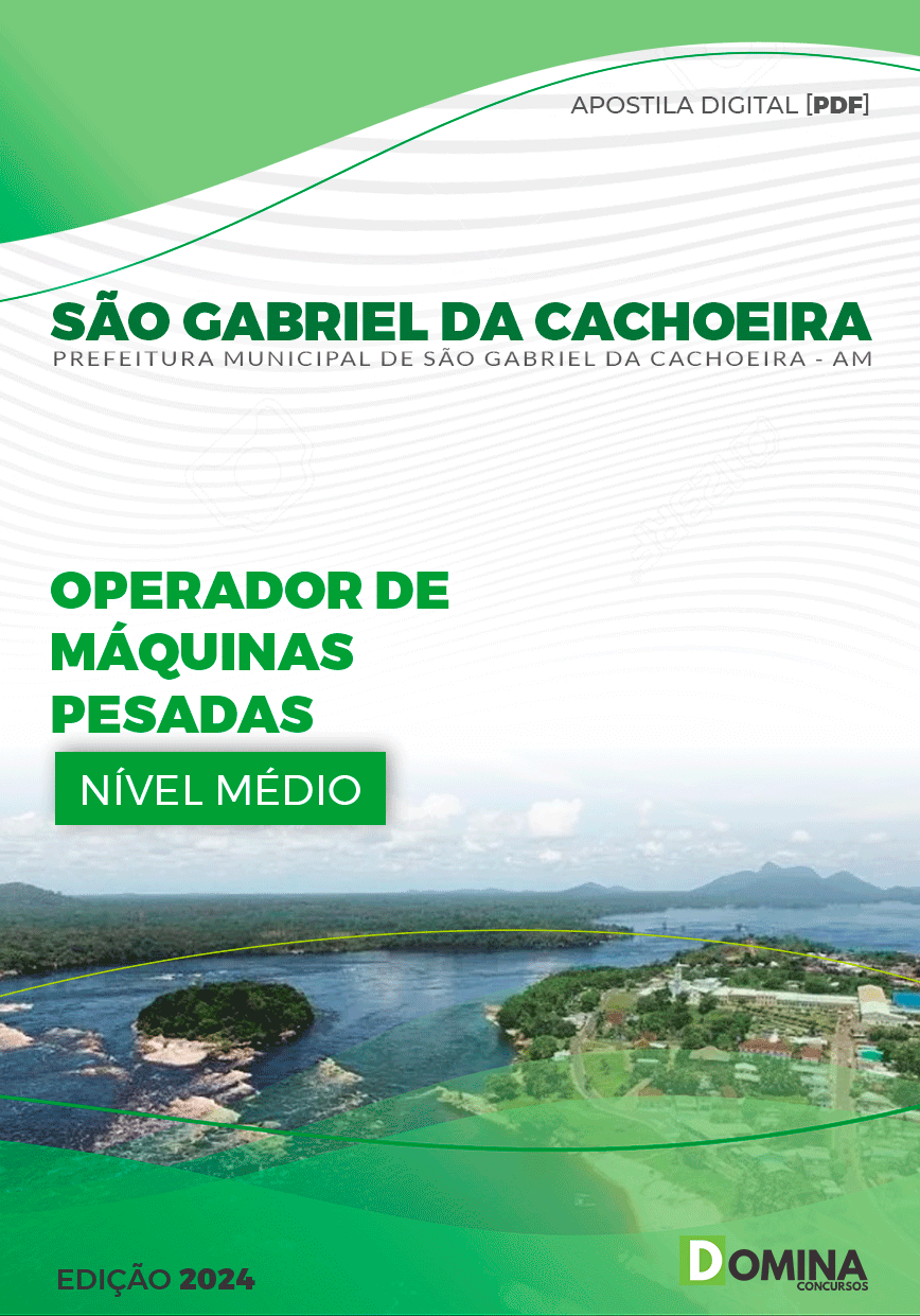 Apostila Pref São Gabriel Cachoeira AM 2024 Operador Máquinas Pesadas