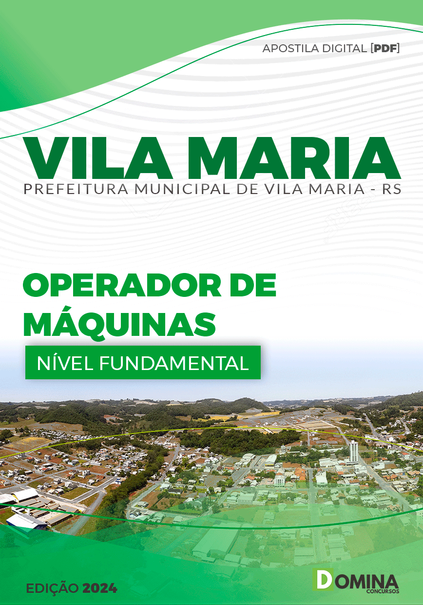 Apostila Pref Vila Maria RS 2024 Operador Máquinas