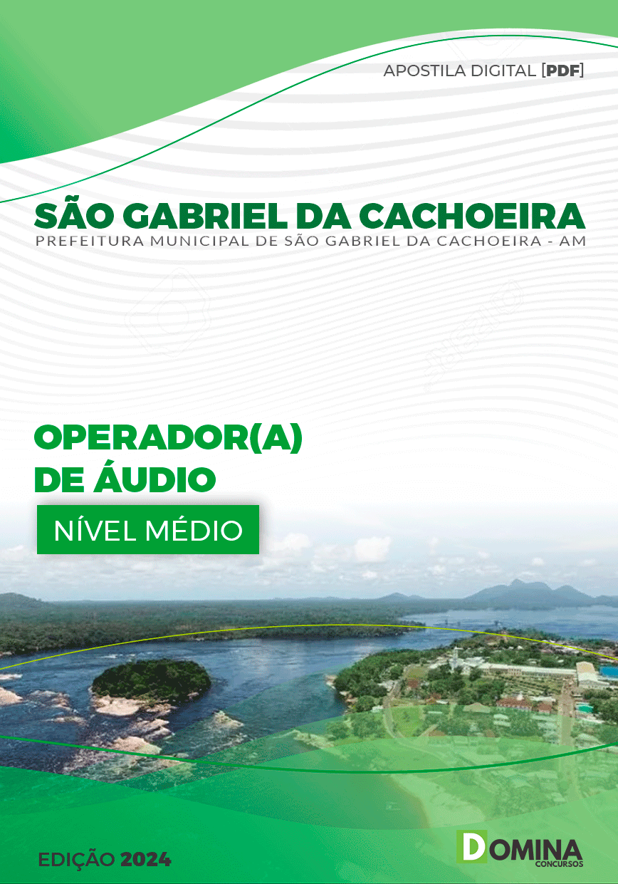 Apostila Pref São Gabriel Cachoeira AM 2024 Operador Áudio