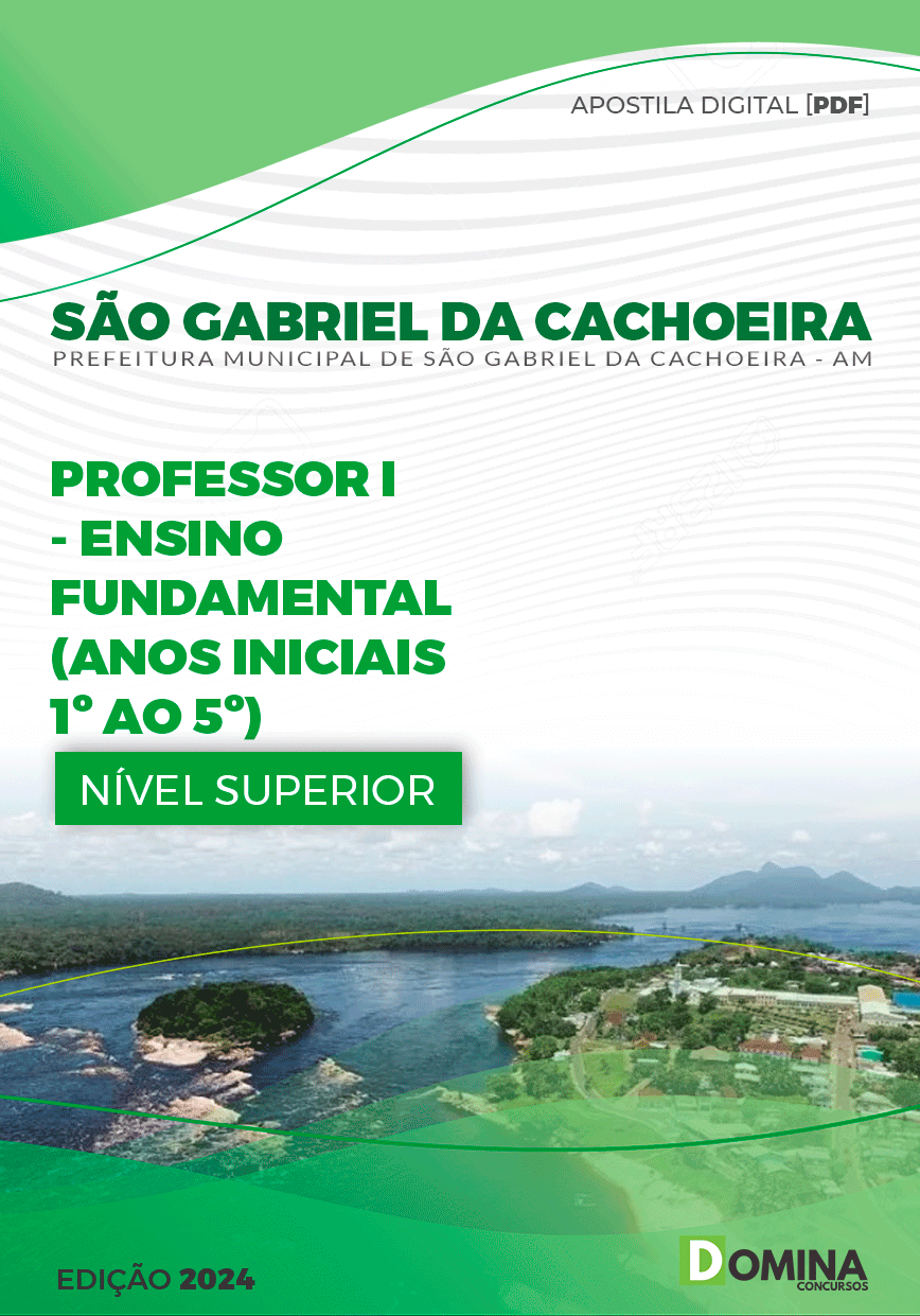 Apostila Pref São Gabriel Cachoeira AM 2024 Professor Anos Iniciais 1º ao 5º