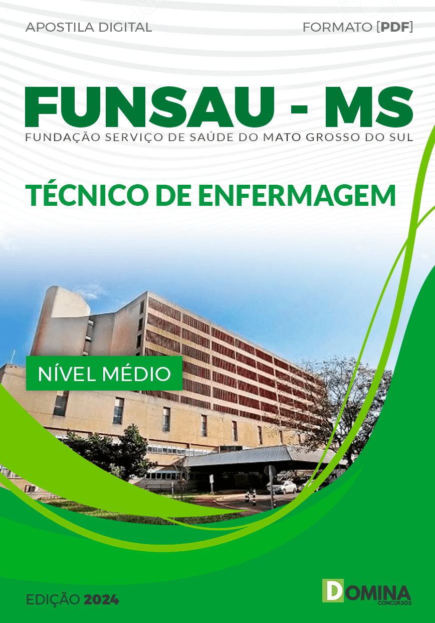 Apostila Concurso FUNSAU MS 2024 Técnico Enfermagem