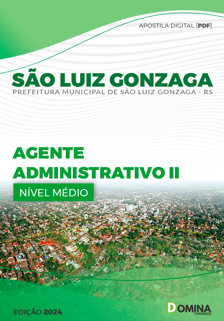 Apostila Pref São Luiz Gonzaga RS 2024 Agente Administrativo II