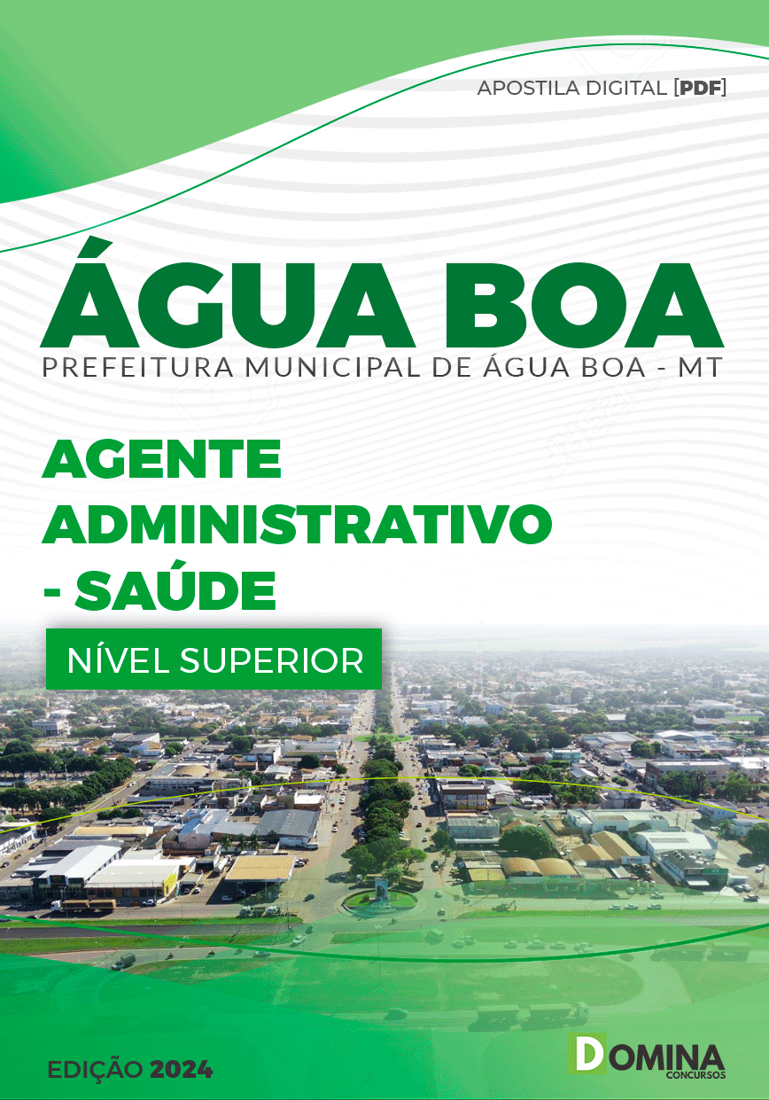 Apostila Pref Água Boa MT 2024 Agente Administrativo Saúde