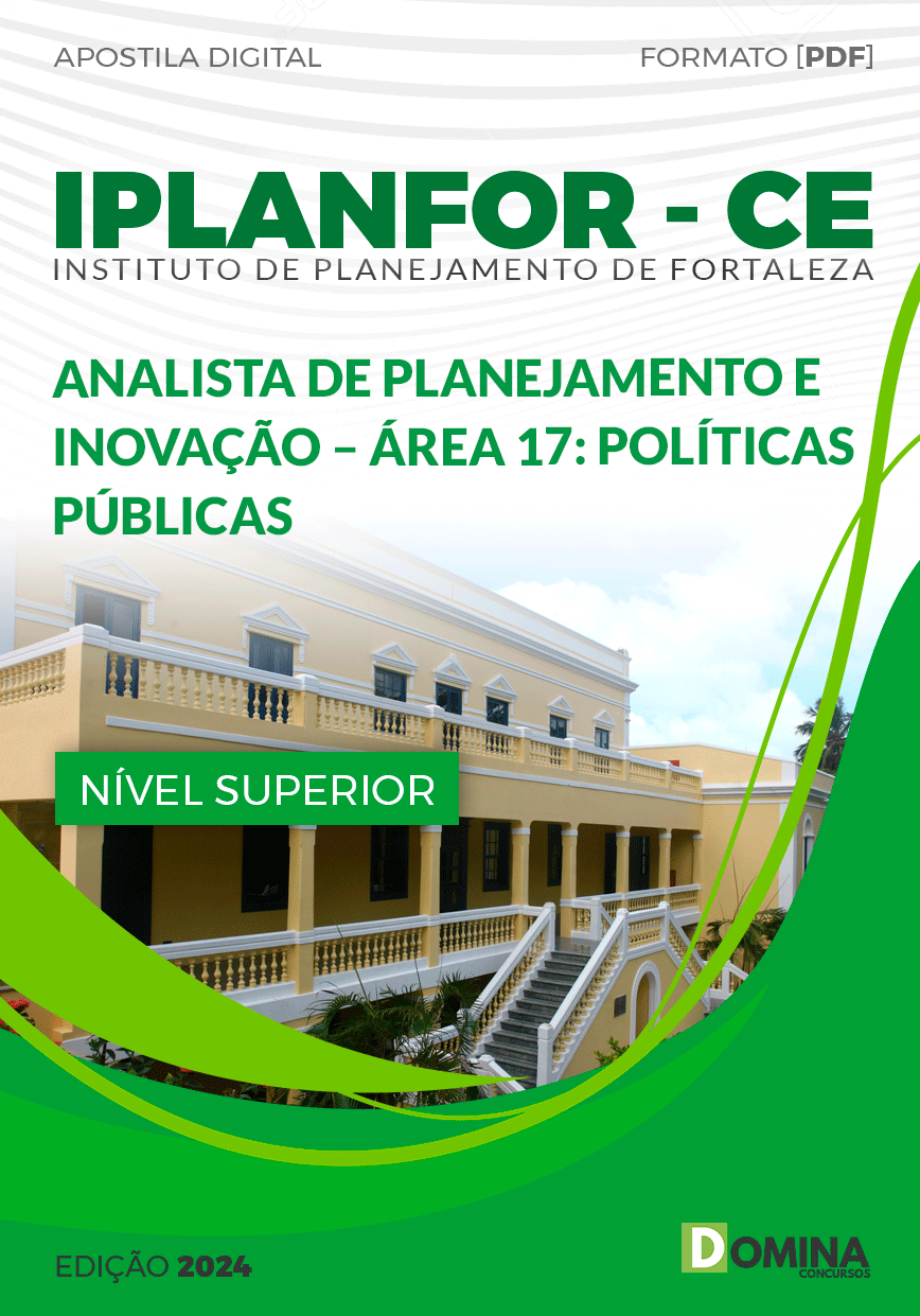 Apostila IPLANFOR CE 2024 Analista Politicas Públicas Área 17