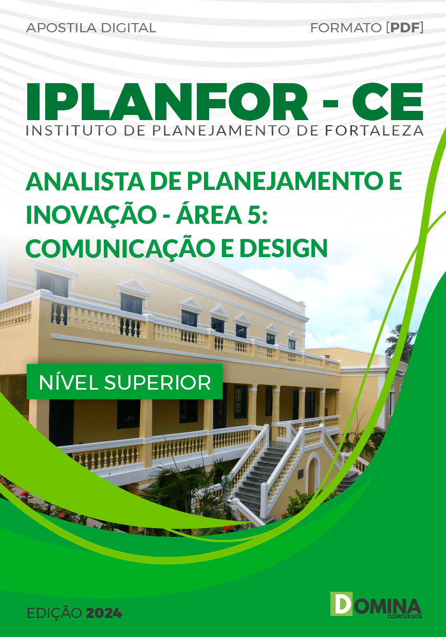 Apostila IPLANFOR CE 2024 Analista Comunicação Design Gráfico