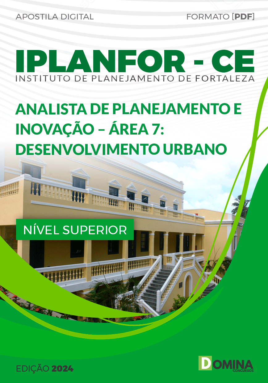 Apostila IPLANFOR CE 2024 Analista Desenvolvimento Urbano Área 7