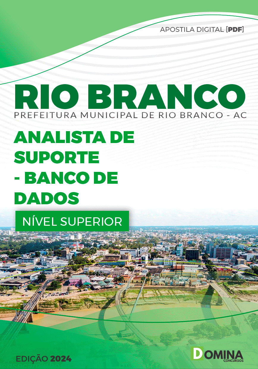 Apostila Pref Rio Branco AC 2024 Analista Suporte Banco Dados