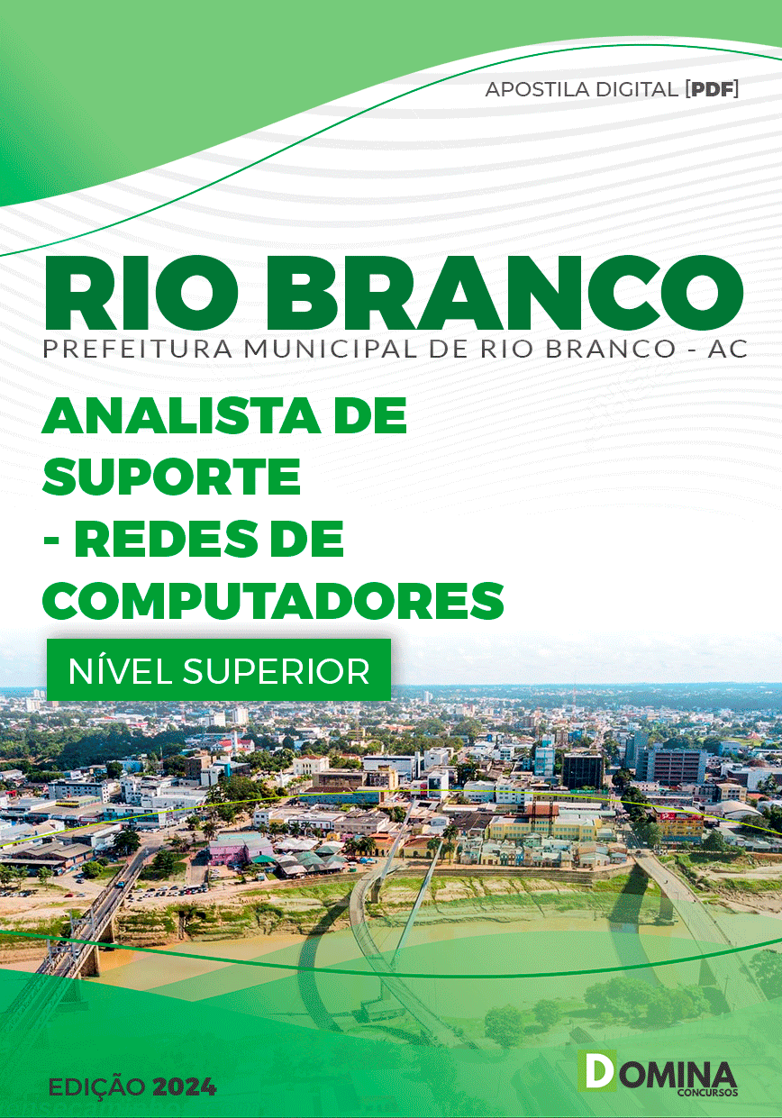 Apostila Pref Rio Branco AC 2024 Analista Suporte Redes Computadores