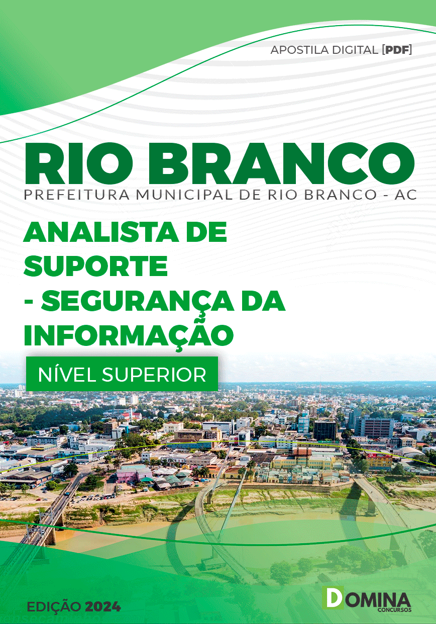 Apostila Pref Rio Branco AC 2024 Analista Suporte Segurança Informação