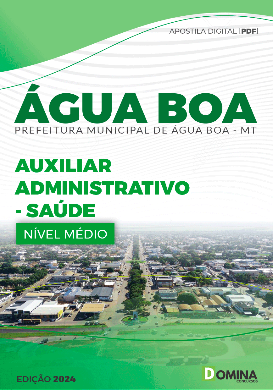 Apostila Pref Água Boa MT 2024 Auxiliar Administrativo Saúde