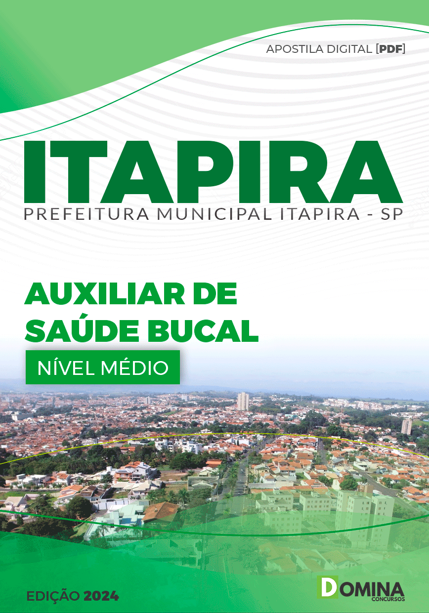 Apostila Pref Itapira SP 2024 Auxiliar de Saúde Bucal