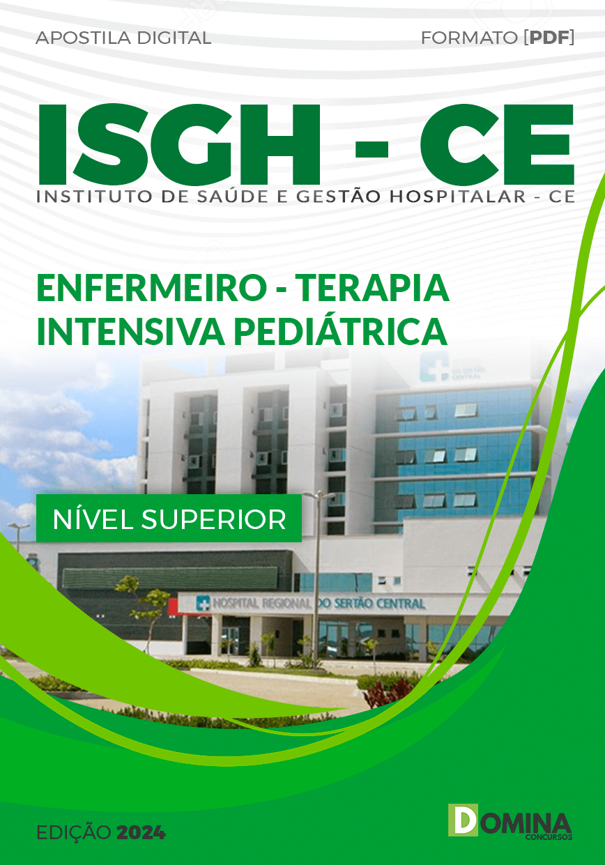 Apostila ISGH CE 2024 Enfermeira Terapia Intensiva Pediátrica