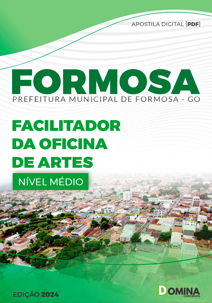 Apostila Pref Formosa GO 2024 Facilitador da Oficina de Artes