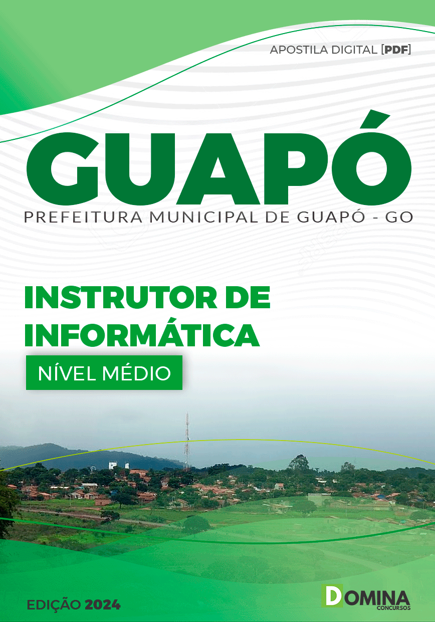 Apostila Pref Guapó GO 2024 Instrutor Informática