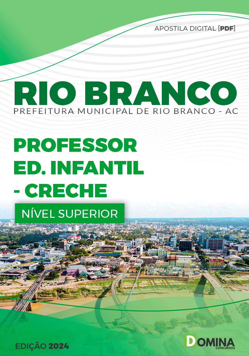Apostila Pref Rio Branco AC 2024 Professor Educação Infantil Creche