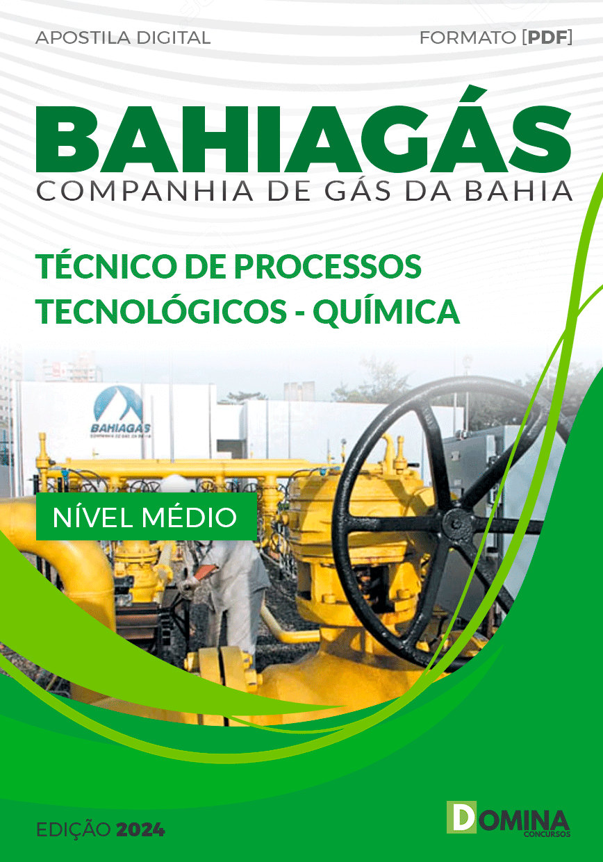 Apostila BAHIAGÁS 2024 Técnico Processos Químico