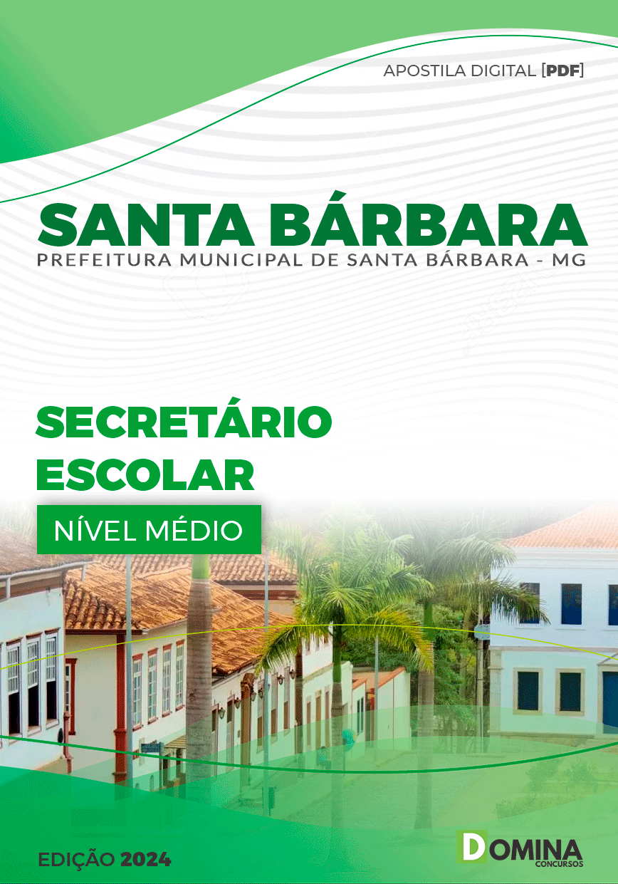 Apostila Pref Santa Bárbara MG 2024 Secretário Escolar