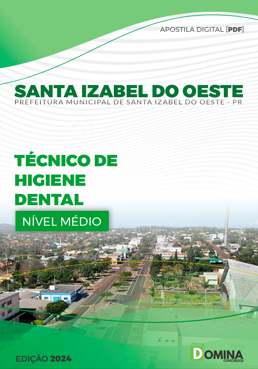 Apostila Pref Santa Izabel do Oeste PR 2024 Técnico Higiene Dental