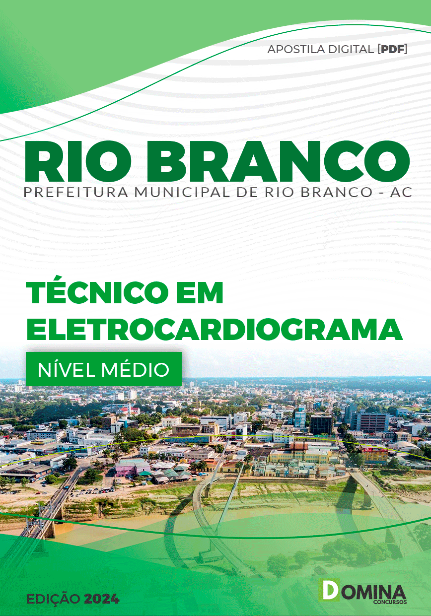 Apostila Pref Rio Branco AC 2024 Técnico Eletrocardiograma