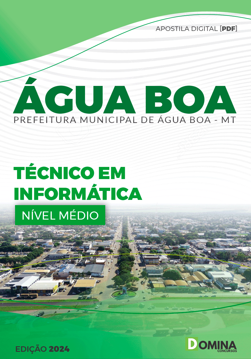 Apostila Pref Água Boa MT 2024 Técnico Informática