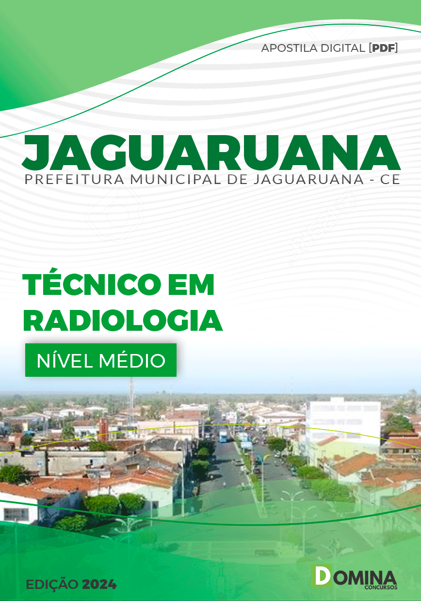 Apostila Pref Jaguaruana CE 2024 Técnico Radiologia