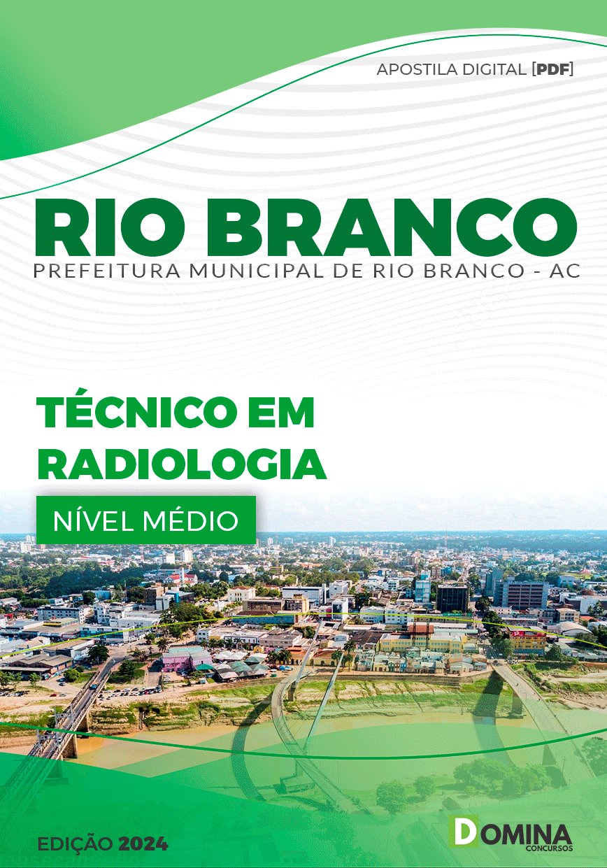 Apostila Pref Rio Branco AC 2024 Técnico Radiologia