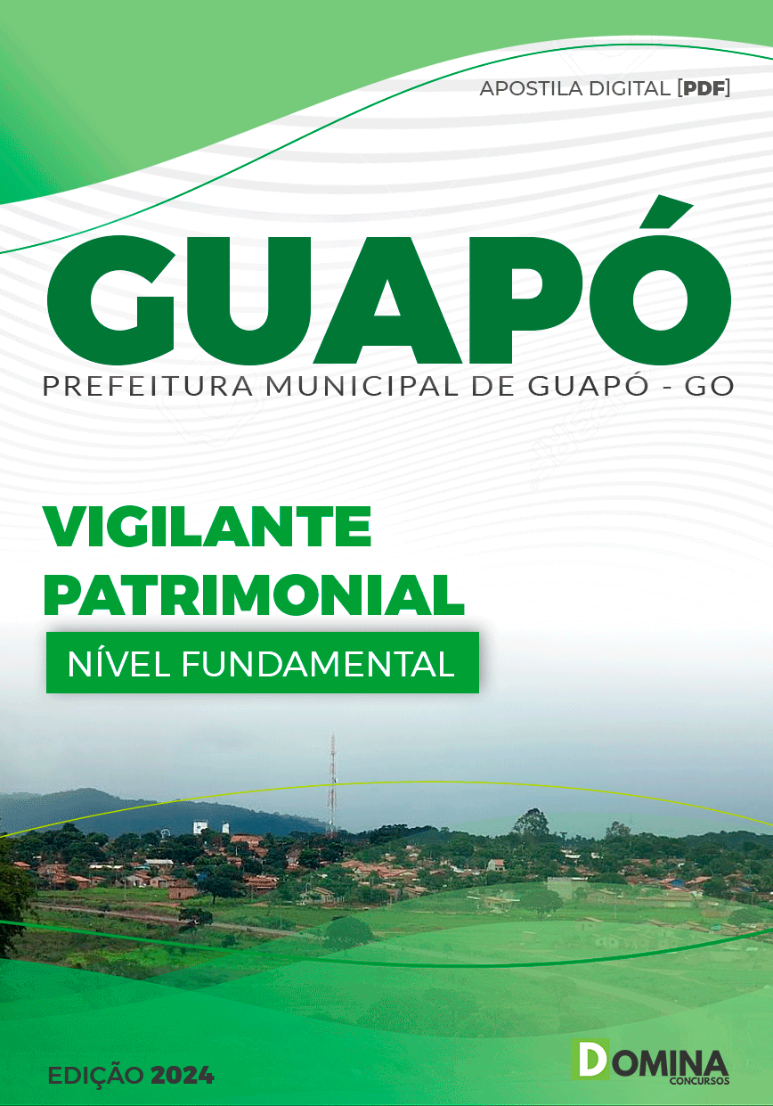 Apostila Concurso Pref Guapó GO 2024 Vigilante Patrimonial