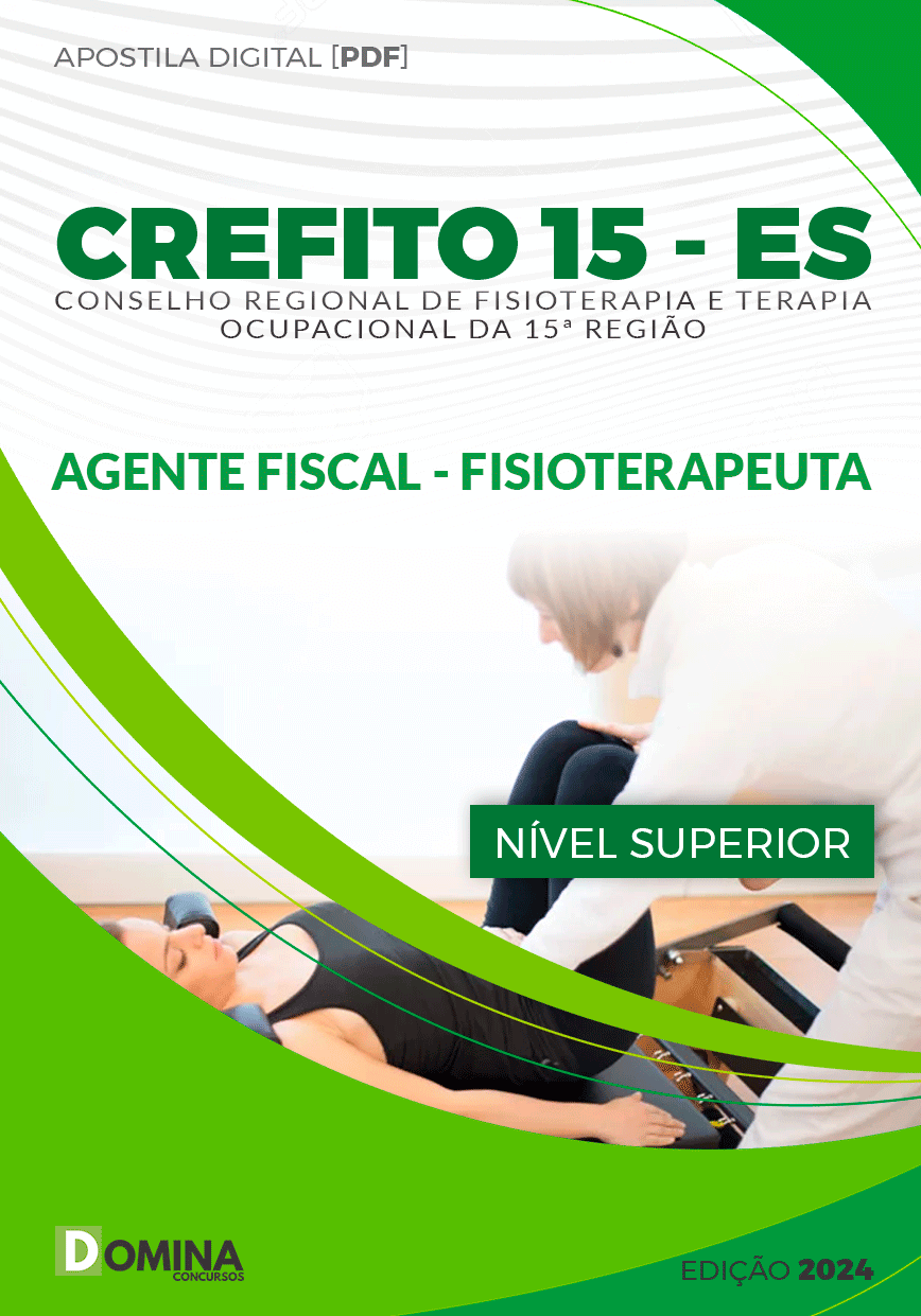 Apostila CREFITO 15 ES 2024 Agente Fiscal Fisioterapeuta