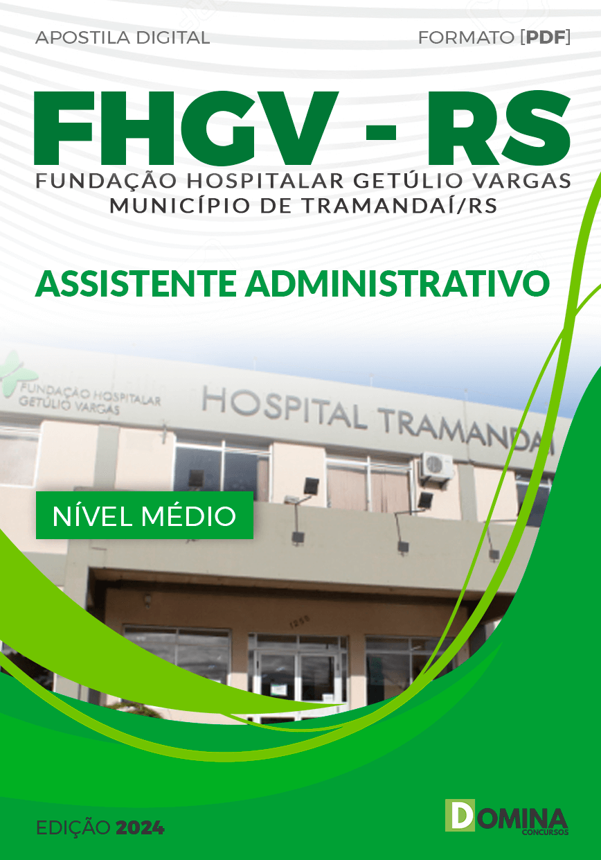 Apostila FHGV Tramandaí RS 2024 Assistente Administrativo