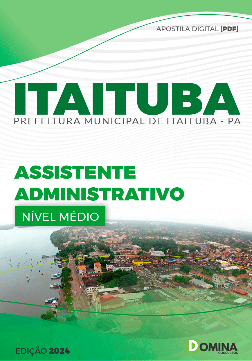 Apostila Pref Itaituba PA 2024 Assistente Administrativo