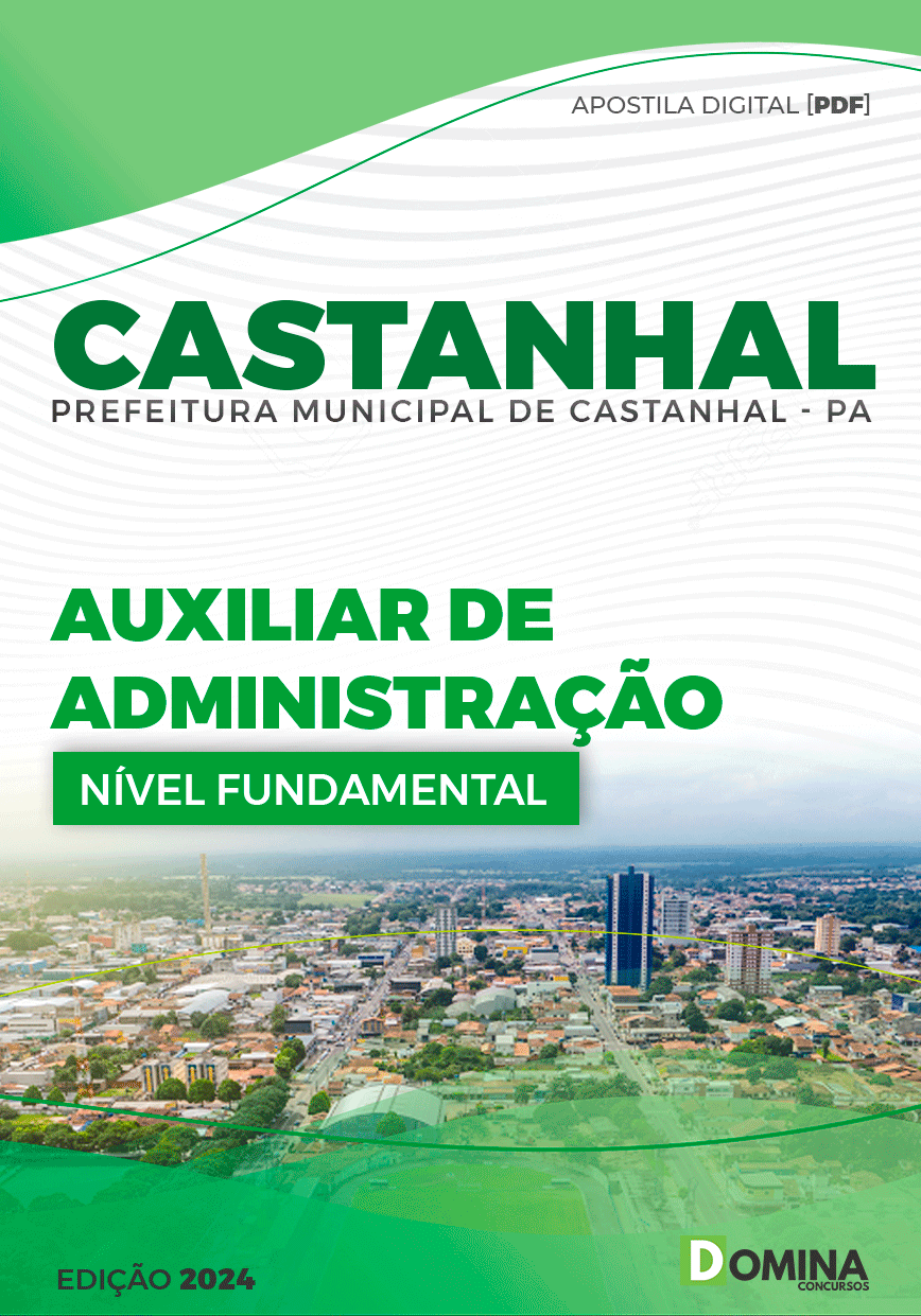 Apostila Pref Castanhal PA 2024 Auxiliar de Administração