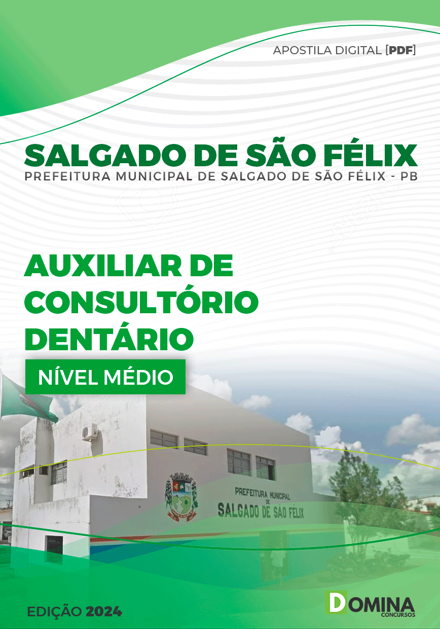 Apostila Pref Salgado de São Félix PB 2024 Auxiliar Consultório Dentário