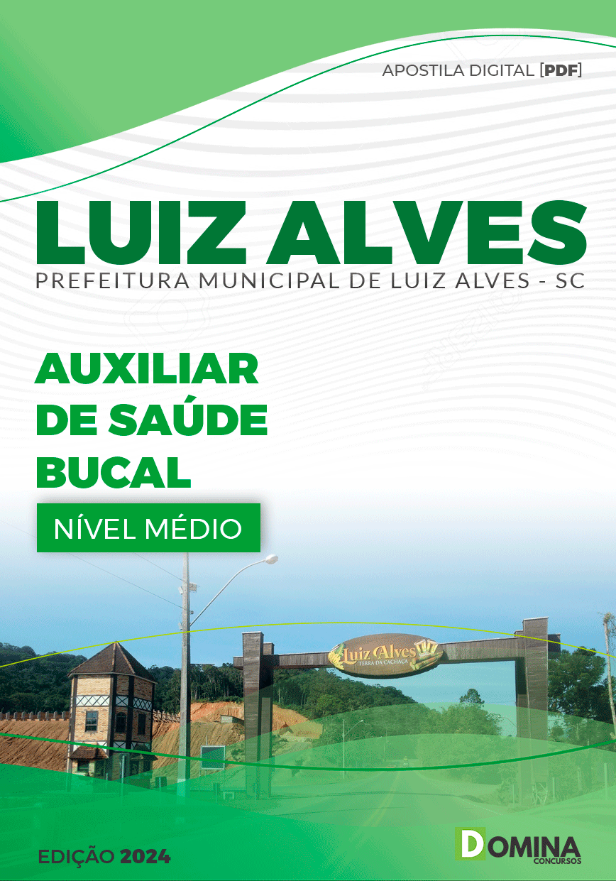 Apostila Pref Luiz Alves SC 2024 Auxiliar de Saúde Bucal