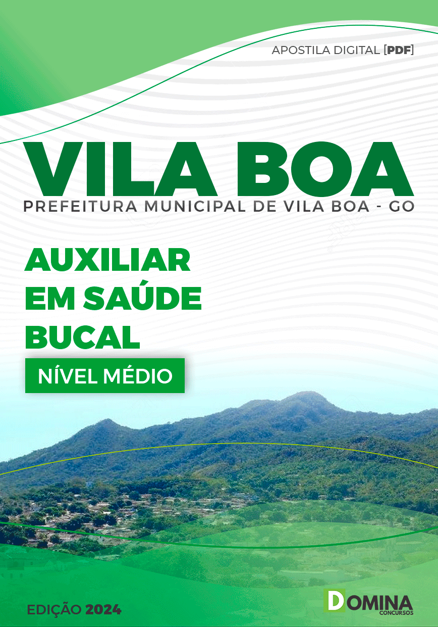 Apostila Pref Vila Boa GO 2024 Auxiliar em Saúde Bucal