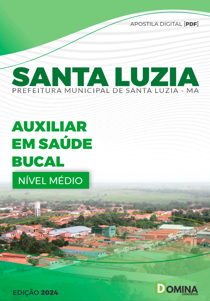 Apostila Pref Santa Luzia MA 2024 Auxiliar Saúde Bucal