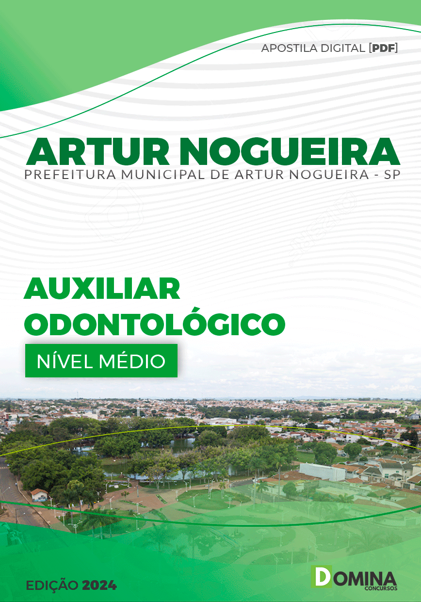 Apostila Pref Artur Nogueira SP 2024 Auxiliar Odontológico