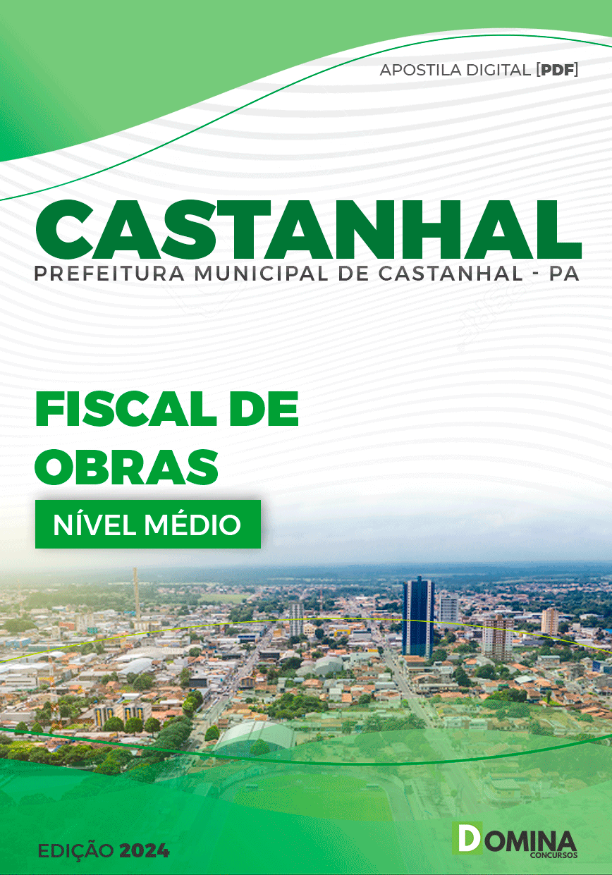 Apostila Pref Castanhal PA 2024 Fiscal de Obras