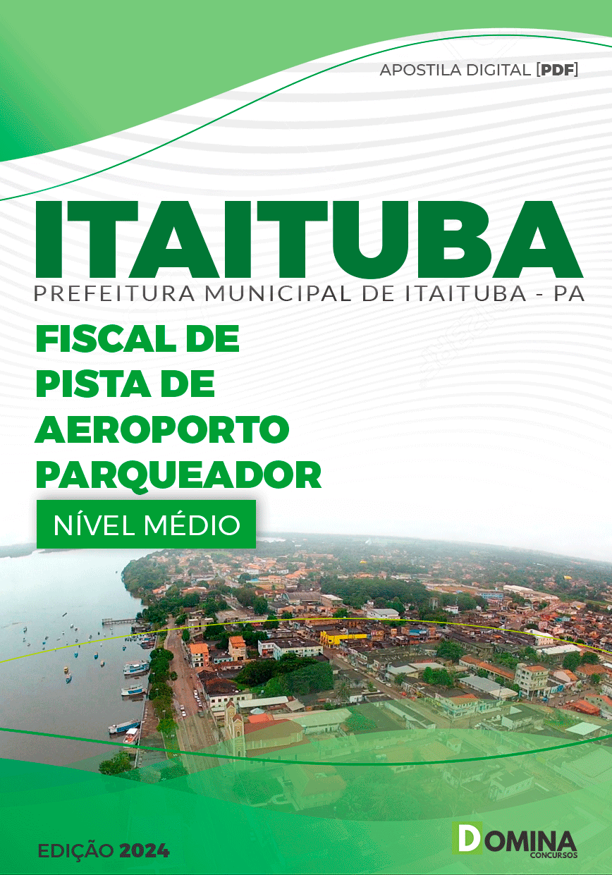Pref Itaituba PA 2024 Fiscal de Pista de Aeroporto Parqueador