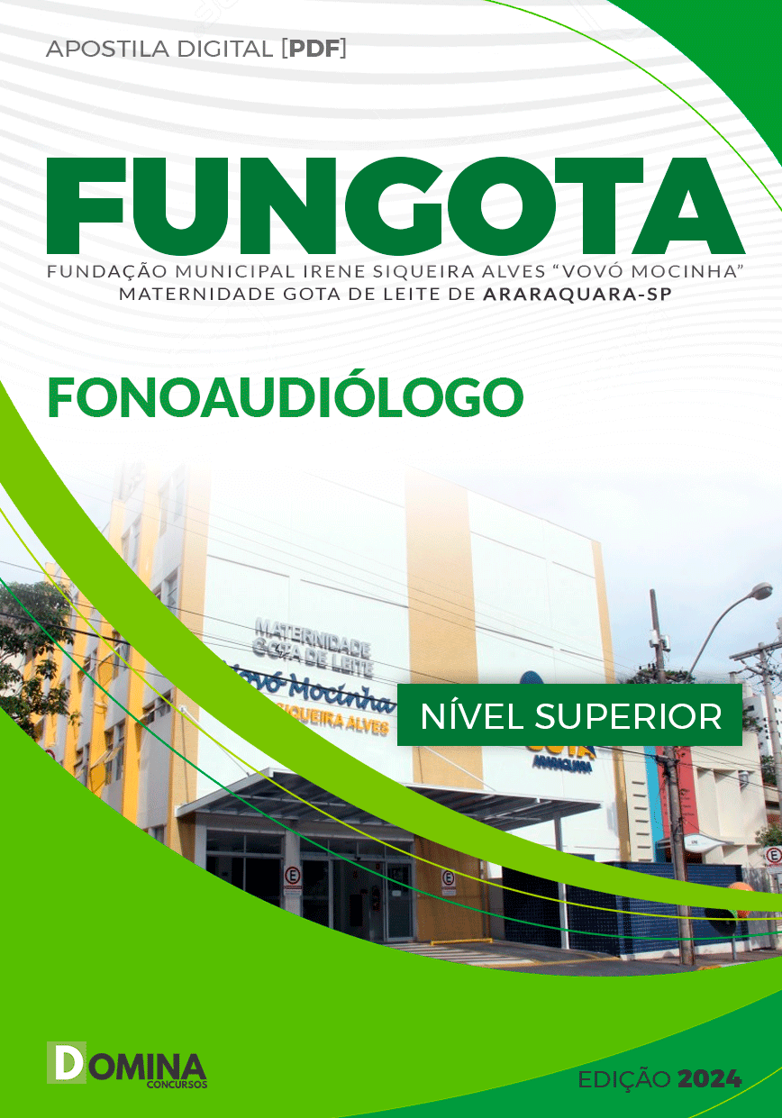 Apostila FUNGOTA Araraquara SP 2024 Fonoaudiólogo