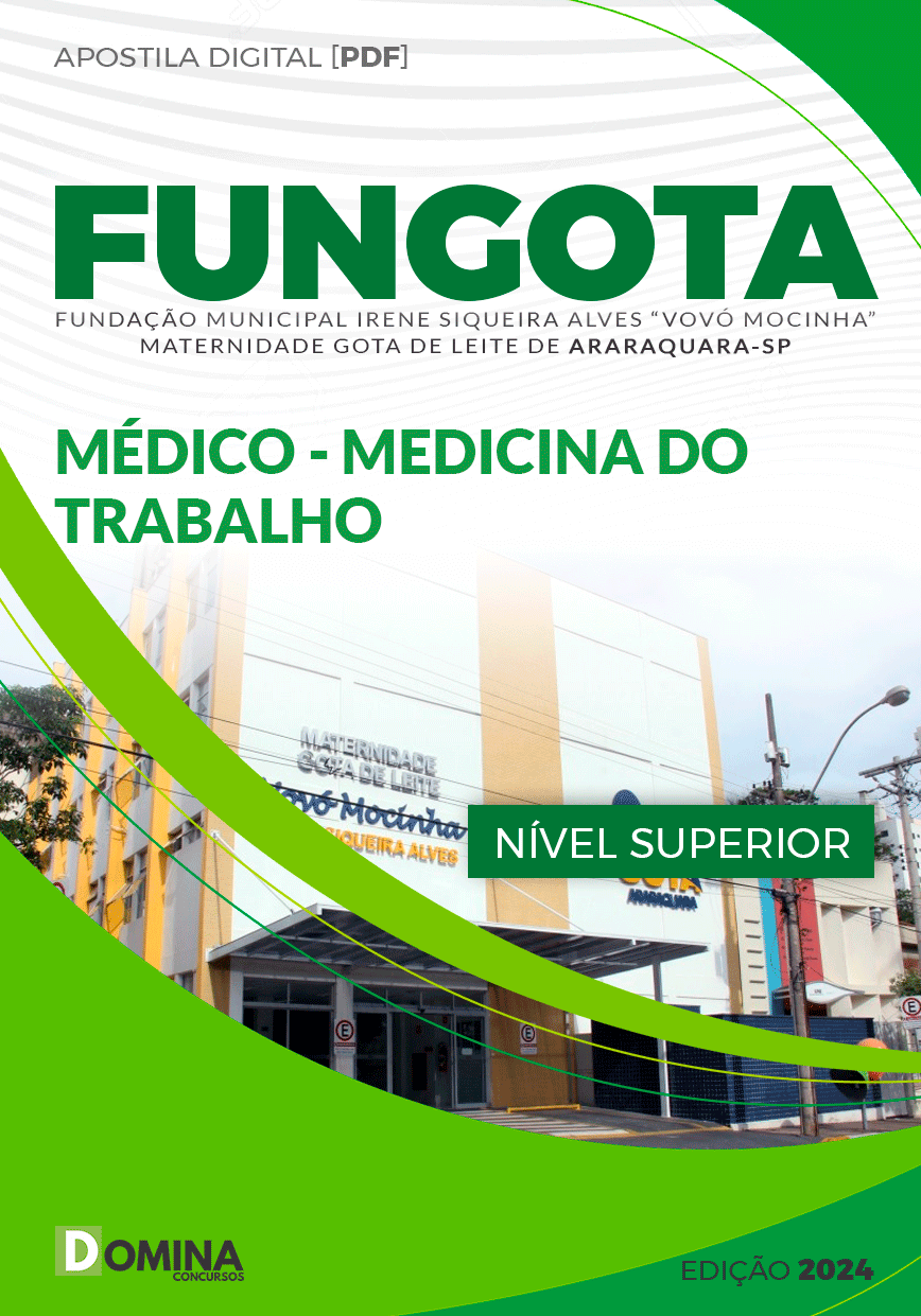 Apostila FUNGOTA Araraquara SP 2024 Médico Medicina Trabalho