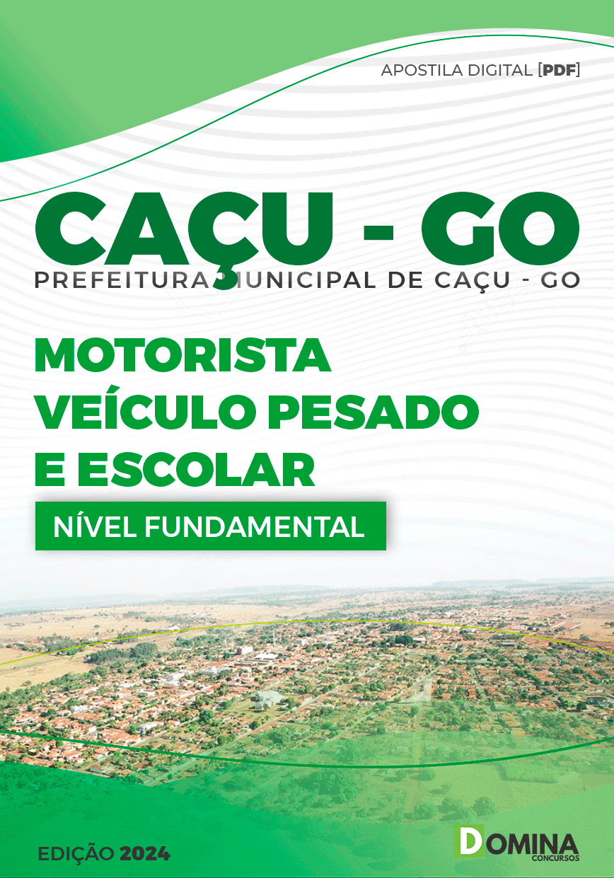 Pref Caçu GO 2024 Motorista de Veículos Pesados e Escolar