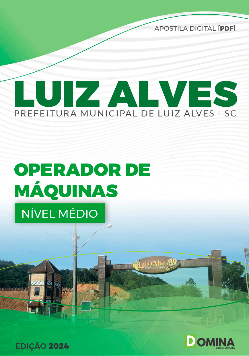 Apostila Pref Luiz Alves SC 2024 Operador de Máquinas