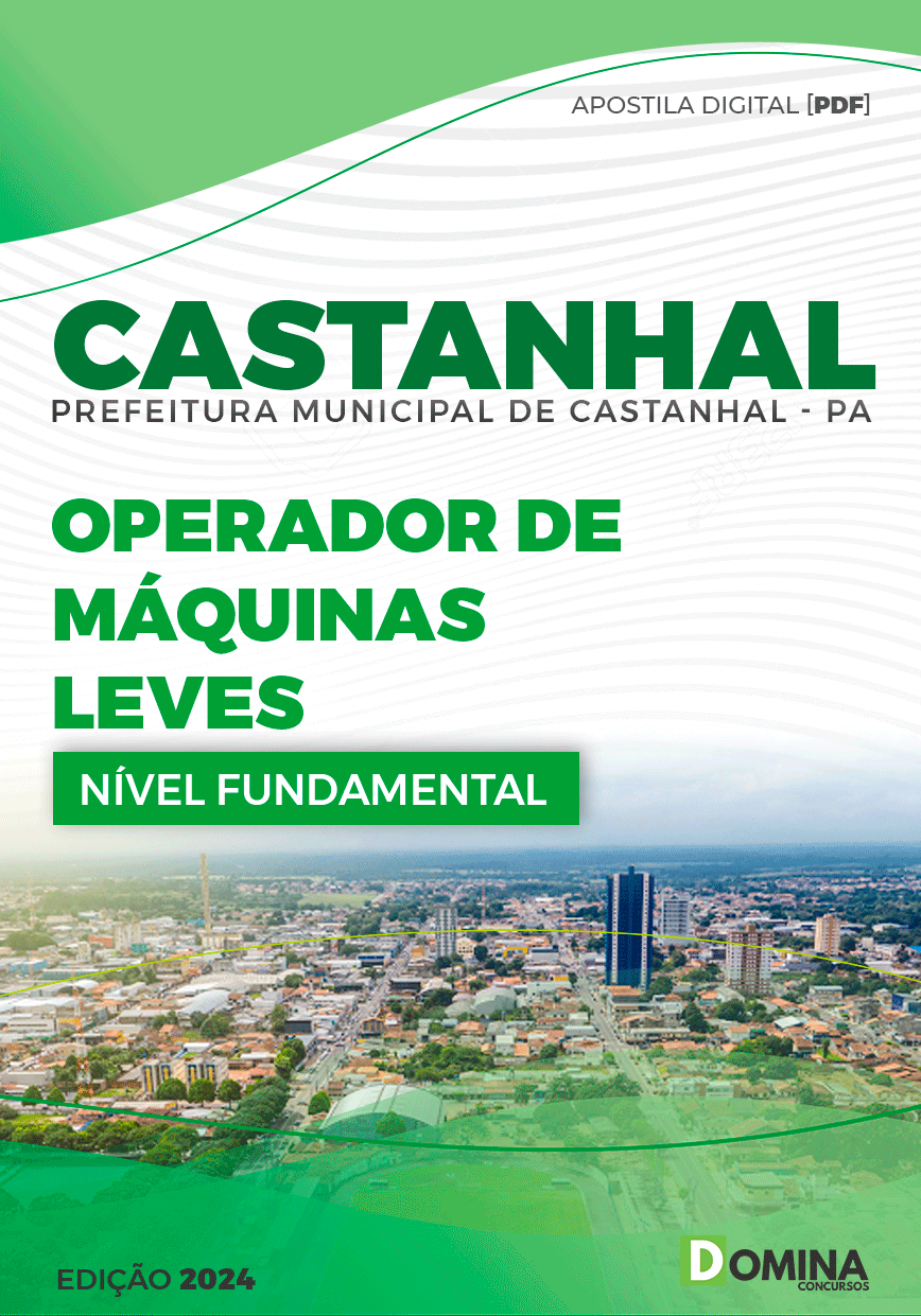 Apostila Pref Castanhal PA 2024 Operador de Máquinas Leves