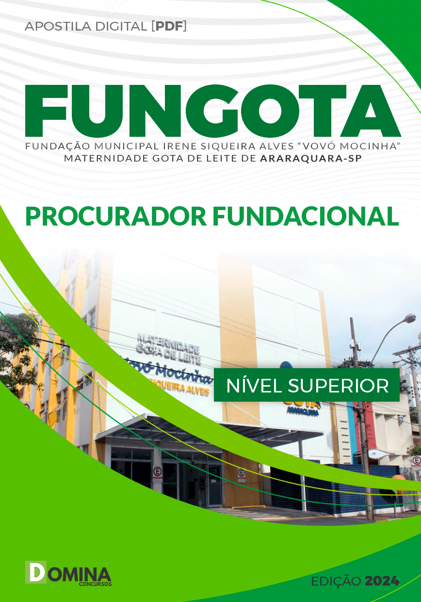 Apostila FUNGOTA Araraquara SP 2024 Procurador Fundacional