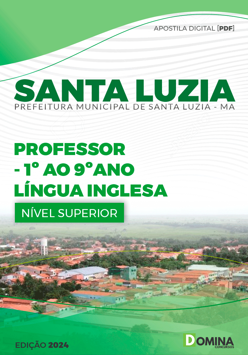 Apostila Pref Santa Luzia MA 2024 Professor 1º Ao 9º Ano Inglês