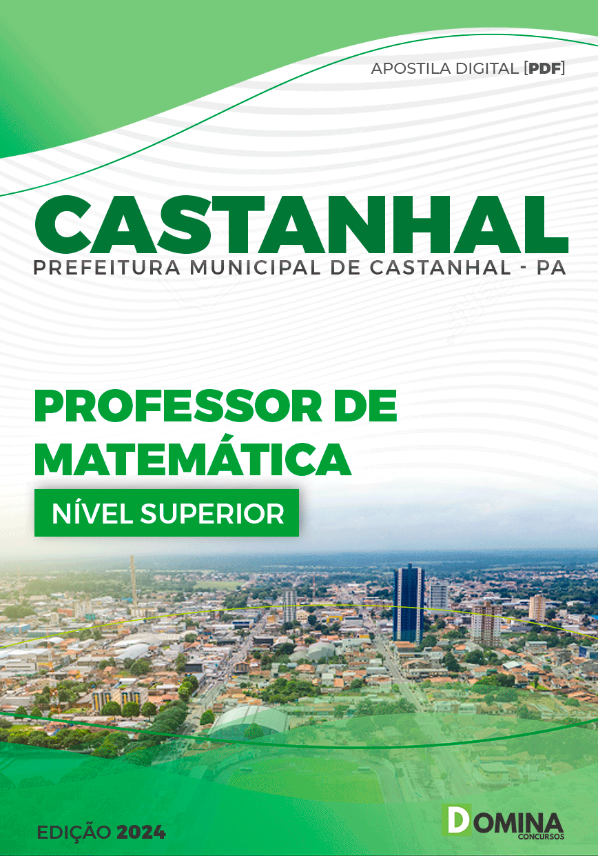 Apostila Pref Castanhal PA 2024 Professor de Matemática